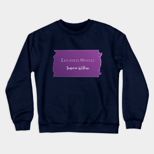 Explorers Wanted Sign Crewneck Sweatshirt by Explorers Wanted